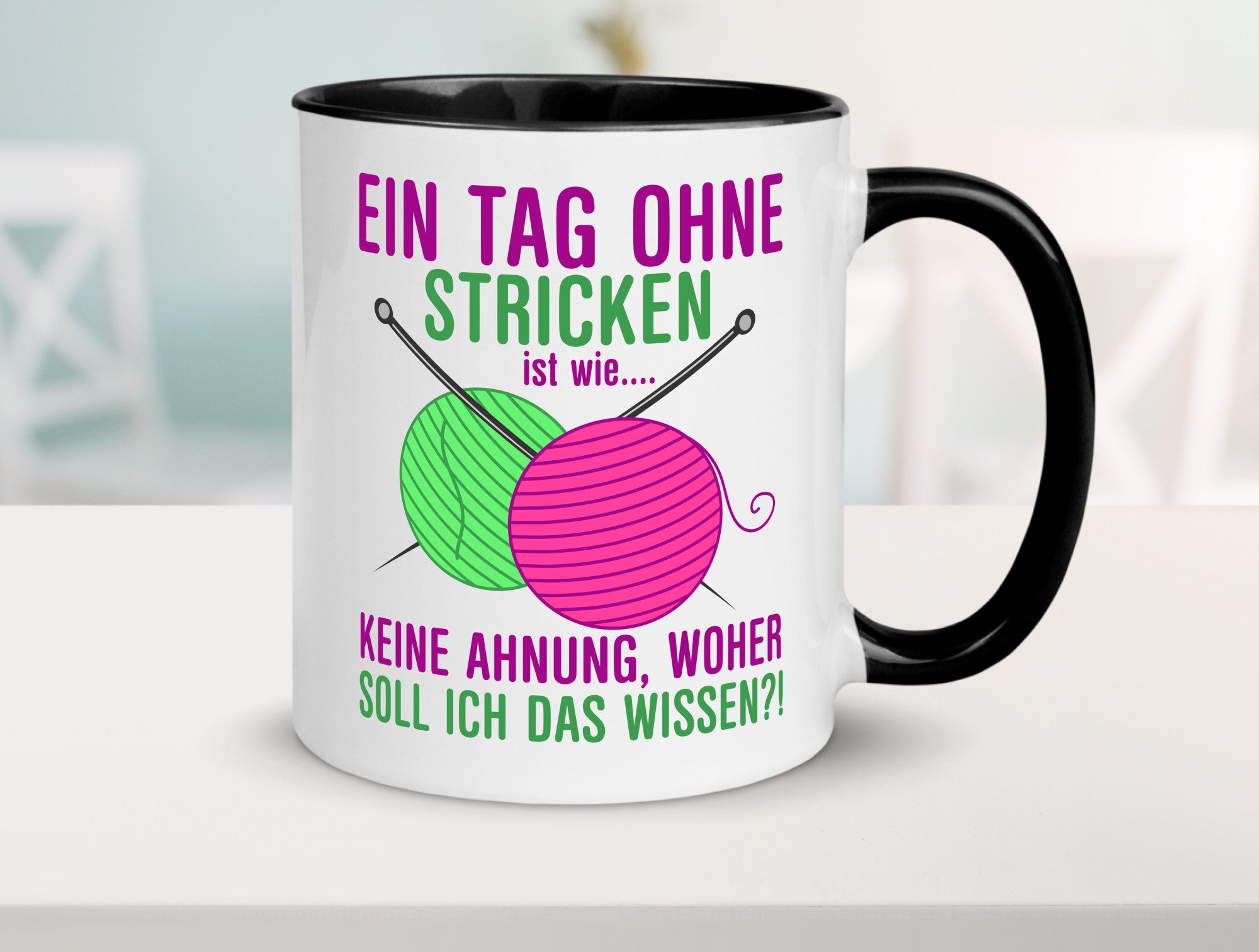 Ein Tag ohne Stricken | Strickzubehör Hobbystrickerin Geschenk Humor