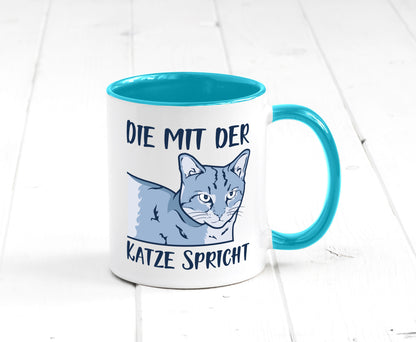 Die mit der Katze spricht | Humor Tierliebhaber Geschenkidee Tasse