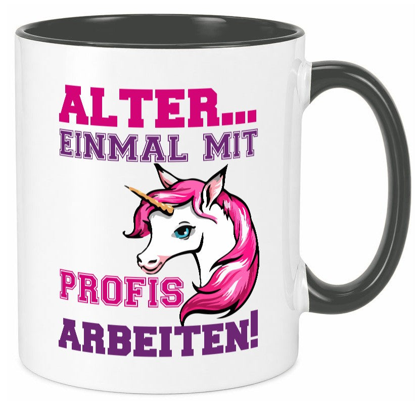 Mit Profis arbeiten | grimmiges Einhorn witzige Tasse Humor Arbeit Kollegen