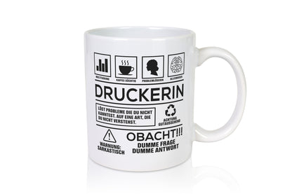 Achtung Probleme Druckerin | Druckerei Print Medien Geschenkidee Humor Tasse