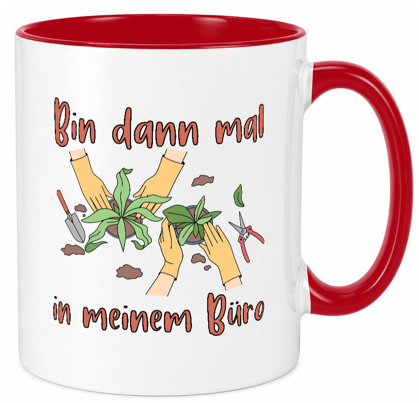 Bin im Büro | Gartenarbeit Pflanzen Humor Witz Geschenkidee Arbeit Kollegen