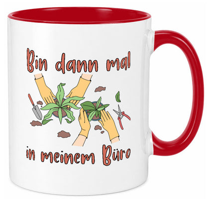 Bin im Büro | Gartenarbeit Pflanzen Humor Witz Geschenkidee Arbeit Kollegen