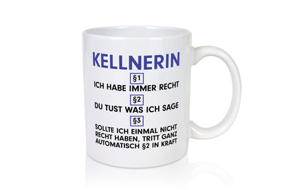 Ich habe immer Recht Kellnerin | Beruf kellnern Bedienung v2 lustig Arbeit