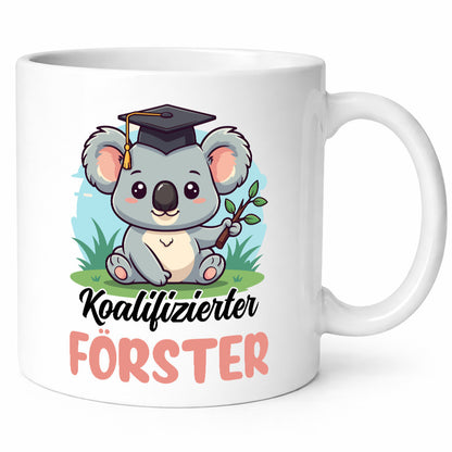 Koalifizierter Förster | Forst Arbeit lustig Kollegen Büro Geschenk Tasse