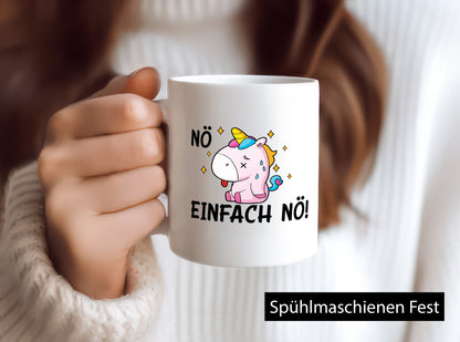 Nö einfach nö! | Einhorn Stures Humor Geschenkidee Tasse