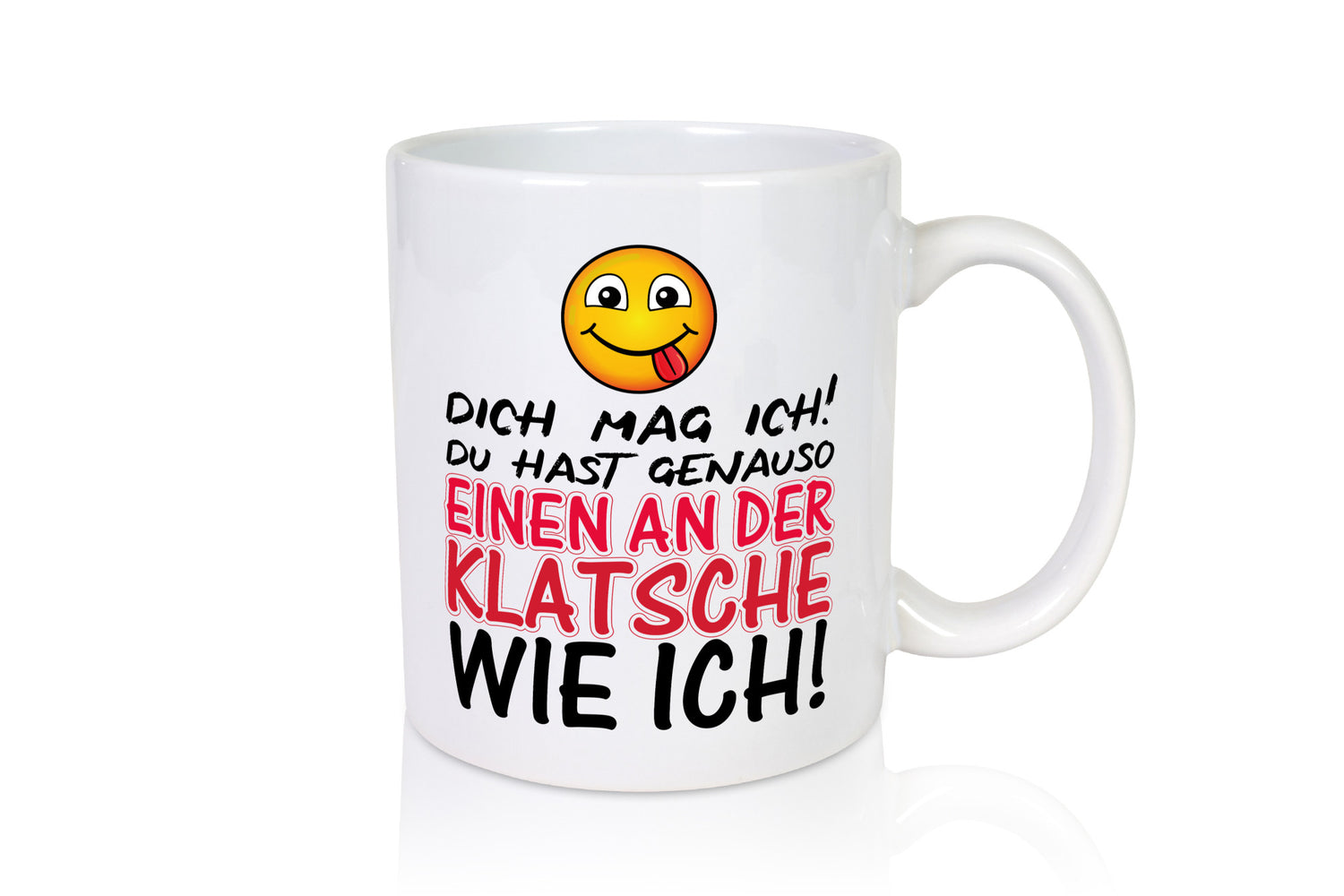 Einen an der Klatsche lustig Humor Geschenkidee Geschenk Tasse