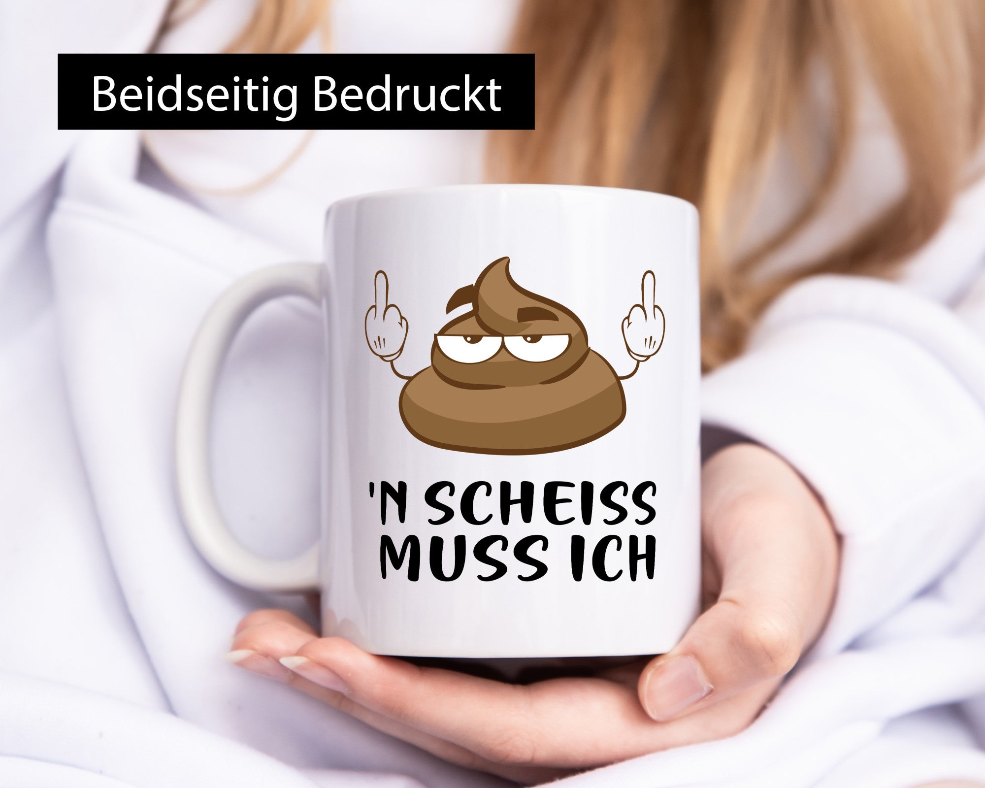 n Scheiss muss ich v2 Geschenk Humor Geschenkidee lustiger Spruch Tasse