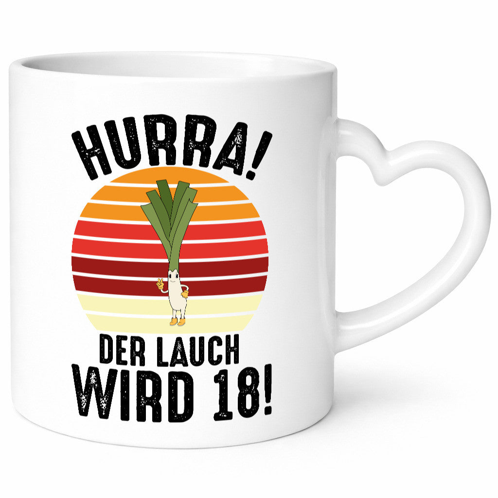 Hurra der lauch wird 18 | 18. Geburtstag Ehrentag lustiger Spruch Geschenk