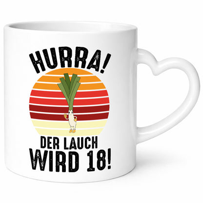 Hurra der lauch wird 18 | 18. Geburtstag Ehrentag lustiger Spruch Geschenk