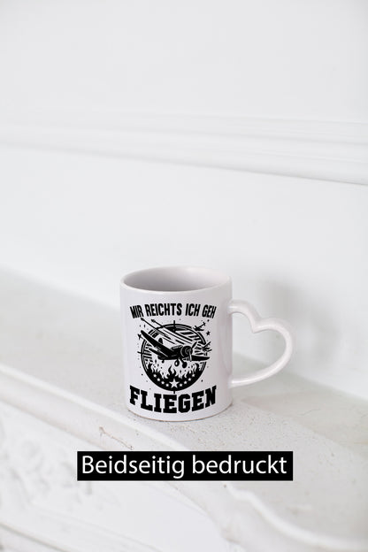 Mir reicht ich geh Fliegen | Flugzeug Pilot Humor Geschenkidee Tasse