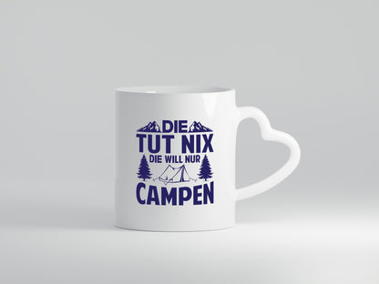 Tut Nix | Zelt Campen Geschenk Humor Geschenkidee lustiger Spruch Tasse
