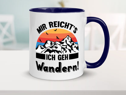 Mir reichts ich geh Wandern | Berge Laufen Natur Humor Geschenkidee Tasse