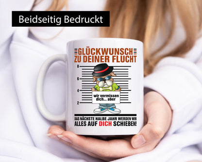 Glückwünsch zu deiner Flucht | Abschied Kollegen Arbeit lustiger Spruch