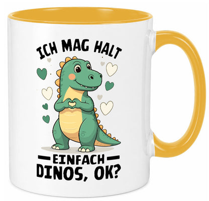 Ich mag halt einfach dinos ok | Dinosaurier Dino Geschenkidee Humor Tasse