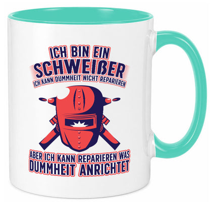 Ich bin ein Schweißer | Reparieren was dummheit anrichtet Geschenkidee Humor