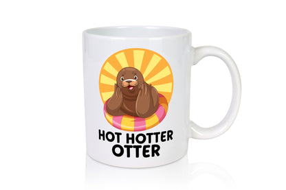 Hot Hotter Otter | Otterliebe lustig Humor Geschenkidee Geschenk Tasse