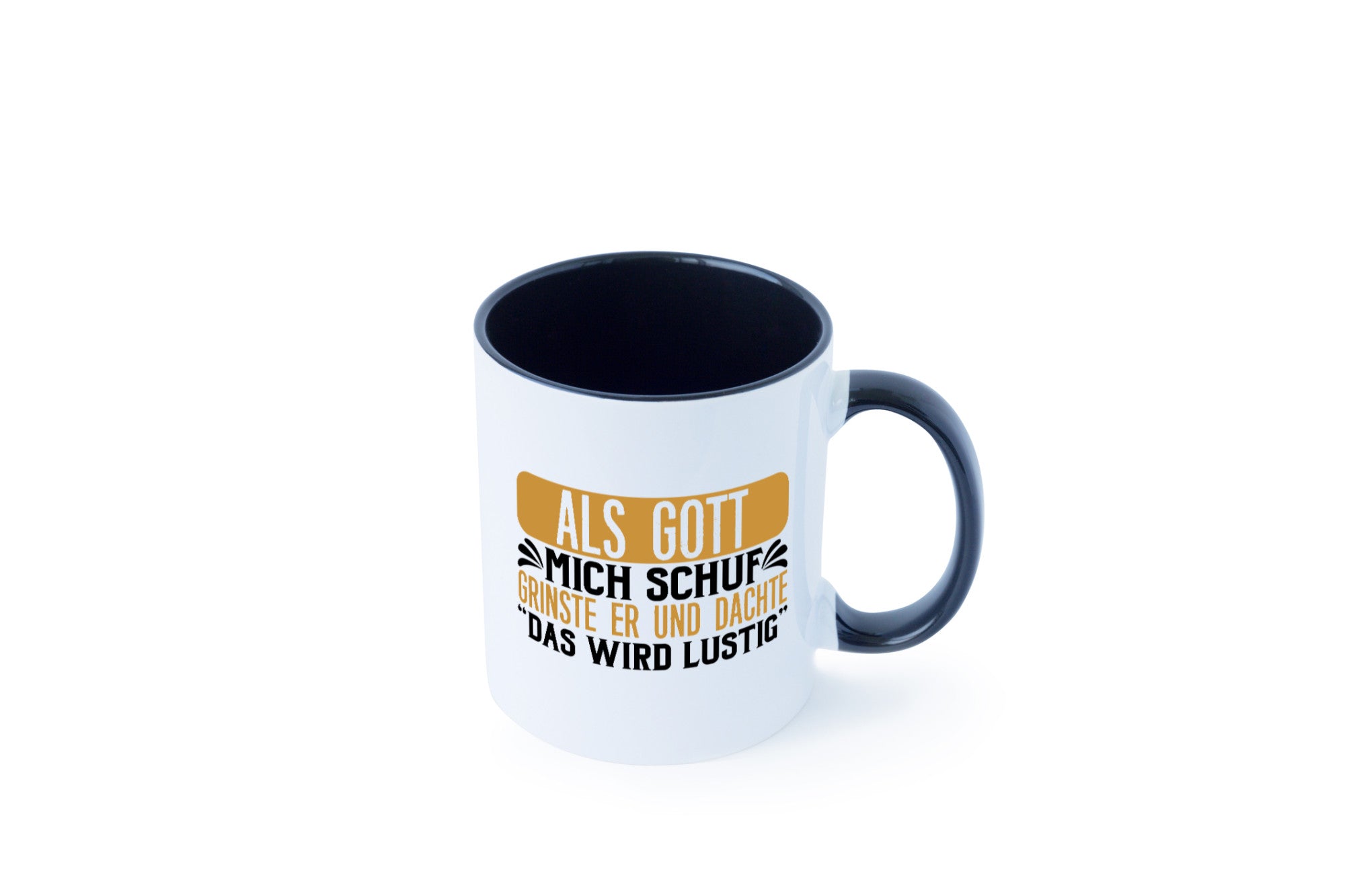Als Gott mich Schuf Grinste er lustiger Spruch Geschenk Humor Geschenkidee Tasse