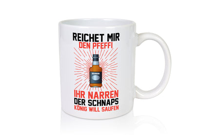 Der schnaps könig will saufen | Pfeffi Party lustiger Spruch Geschenk Humor