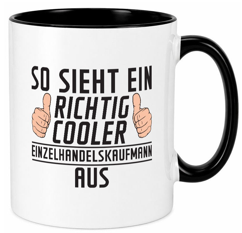 Richtig Cooler Einzelhandelskaufmann | Einzelhandel Geschenk Humor Geschenkidee Tasse