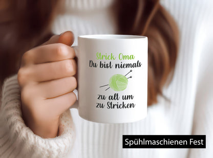 Strickoma, niemals zu alt zum Stricken | Wolle Humor Familie Geschenkidee Tasse