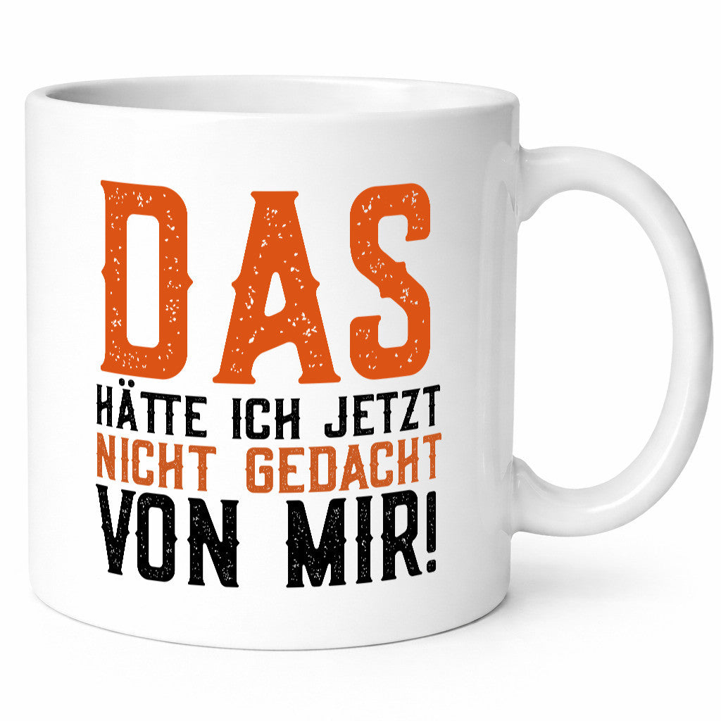 Das hätte ich nicht gedacht von mir | cooler Spruch Witz Geschenk Humor