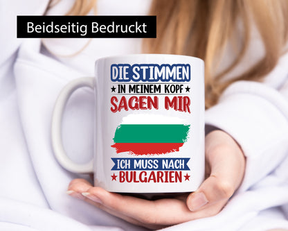 Bulgarien | Urlaub Stimmen in meinem Kopf Traumland Humor Geschenkidee Tasse