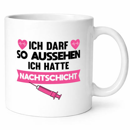 Ich darf so aussehen | Nachtschicht Krankenschwester lustig Humor Geschenkidee