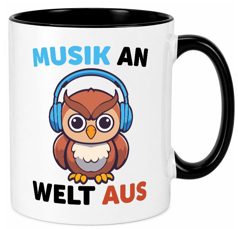 Musik an Welt aus | Eule hört lustiger Spruch Geschenk Humor Geschenkidee Tasse