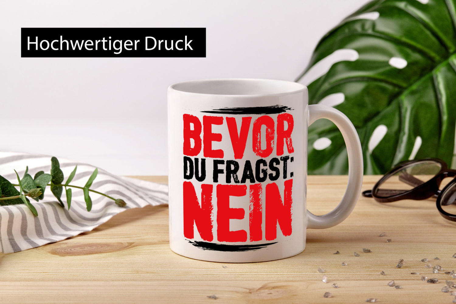Bevor du fragst: NEIN Geschenk Humor Geschenkidee lustiger Spruch Tasse