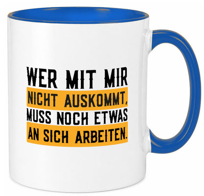 Wer mit mir nicht auskommt | Selbstbewusst lustiger Spruch Geschenk Humor