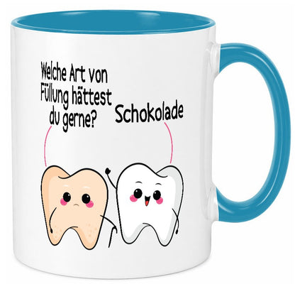 Welche art von Füllung hättest du gerne? | Zahnarzt Geschenk Humor Geschenkidee Tasse