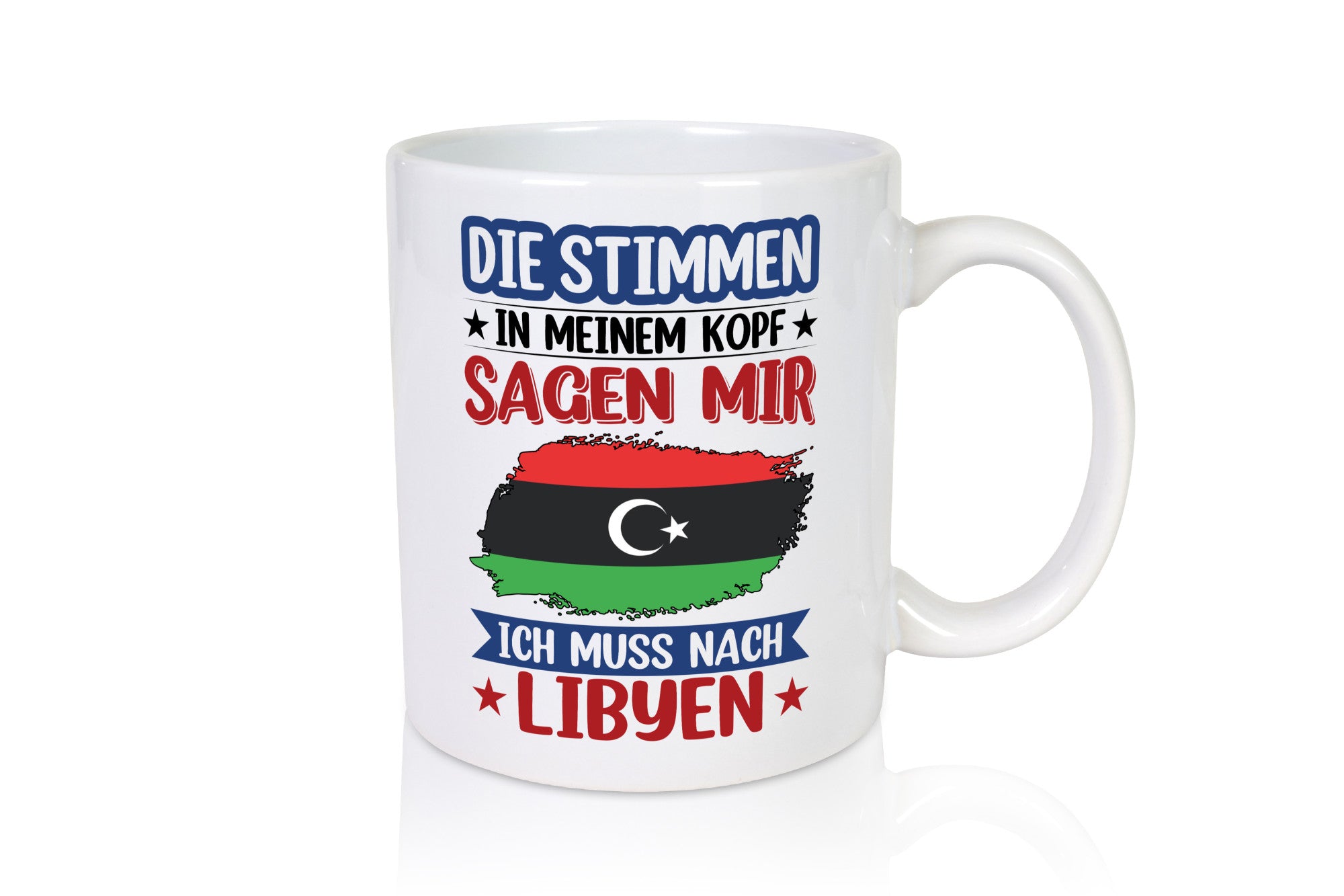 Libyen | Urlaub Stimmen in meinem Kopf Traumland Geschenkidee Humor Tasse