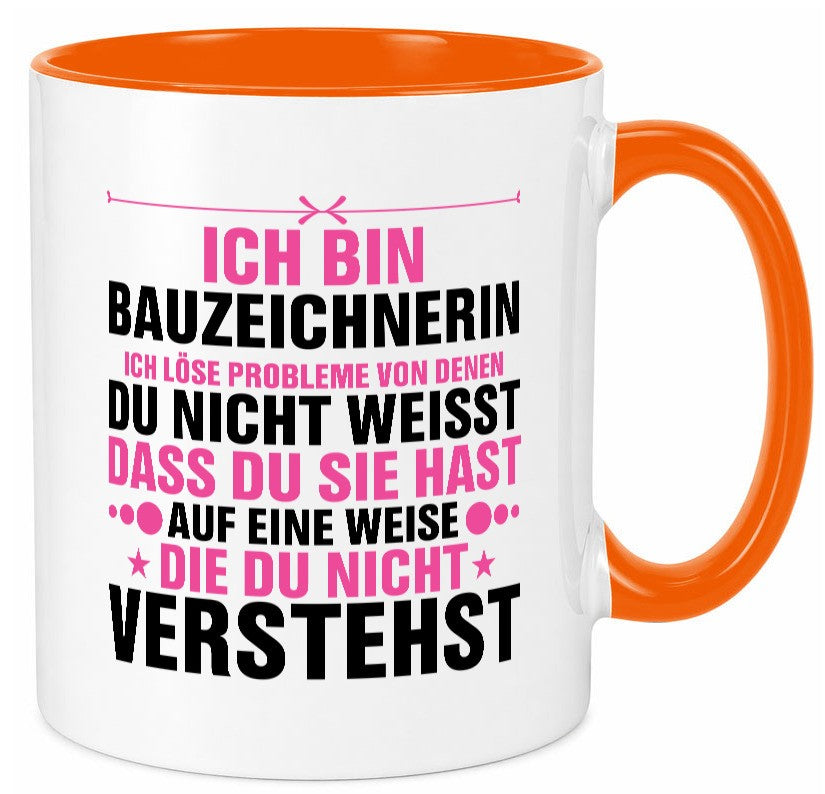 Löse Probleme: Bauzeichnerin | Zeichnerin Geschenkidee Humor Tasse