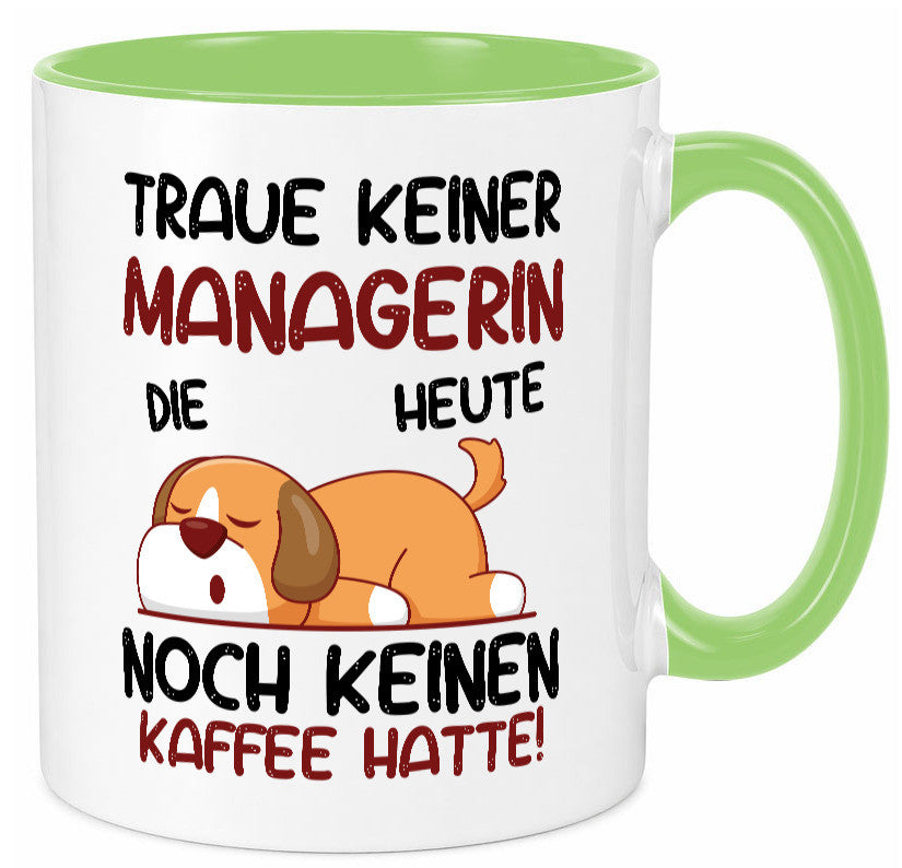 Traue keiner Managerin | Management lustiger Spruch Geschenk Humor Geschenkidee