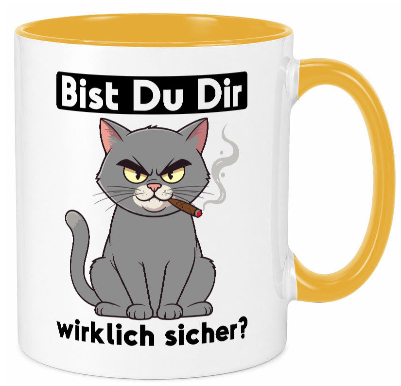 Bist du dir wirklich sicher? | Böse Katze Geschenk Tierliebhaber Humor lustiger Tasse