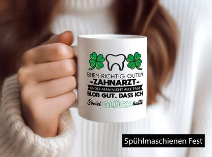 Einen richtig guten Zahnarzt findet man nicht alle Tage lustig Humor