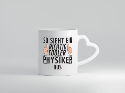 Richtig Cooler Physiker | Physik Geschenkidee Humor Tasse