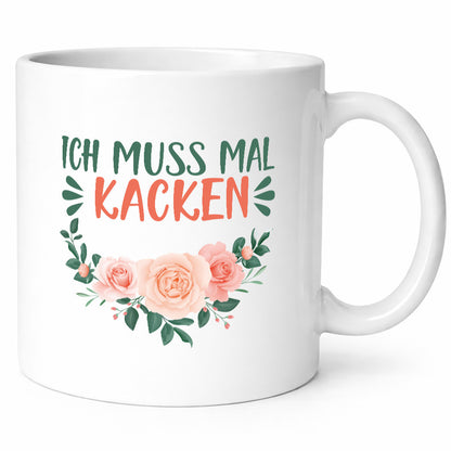 I have to poop | Girl Mug Flowers Gift Idea Humor