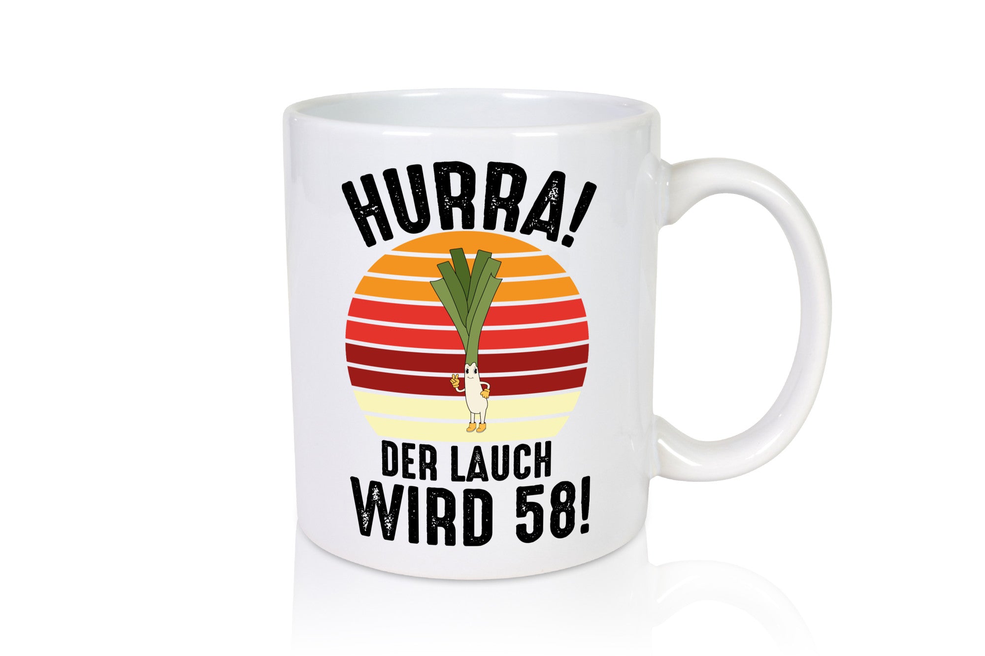 Hurra der lauch wird 58 | 58. Geburtstag Ehrentag Humor Geschenkidee Tasse