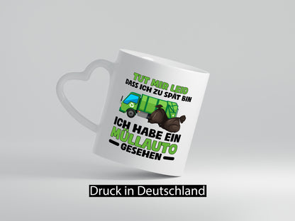 Ich bin zu spät, ich habe ein Müllauto gesehen | Müllabfuhr lustiger Spruch Geschenk