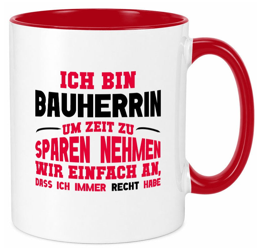 Bauherrin Tasse | witziger Spruch Hausbau Chefin lustig Arbeit Kollegen Büro