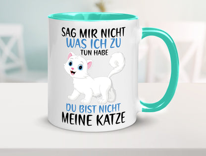 Sag mir nicht was ich zu tun habe | meine Katze Geschenk Tierliebhaber Humor
