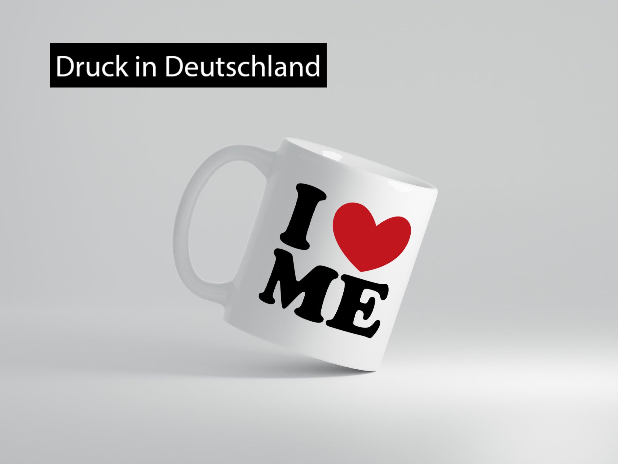 I love me vl10 Geschenk Humor Geschenkidee lustiger Spruch Tasse