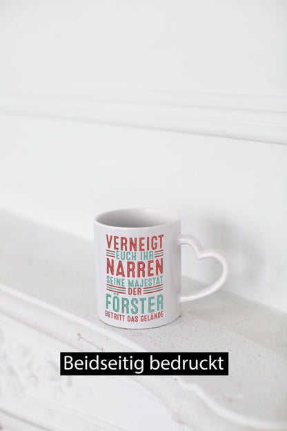 Verneigt euch: Förster | Forst Arbeit v2 Geschenkidee Kollegen Büro Humor Tasse