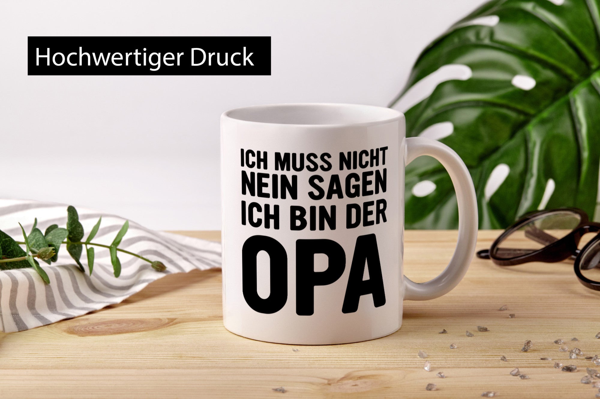 Muss nicht nein sagen, bin der Opa | Humor Familie Geschenkidee Tasse