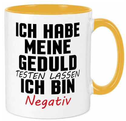 Geduld testen lassen. negativ | Entspannung Eile Witz Humor Geschenkidee Tasse