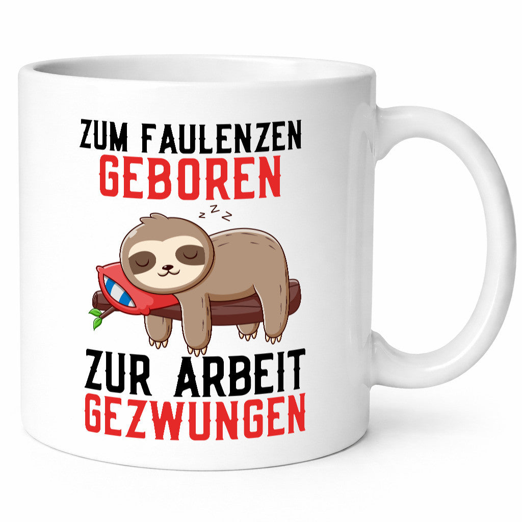Zum Faulenzen geboren | Faulpelz Faultier Arbeit Büro Geschenk Kollegen