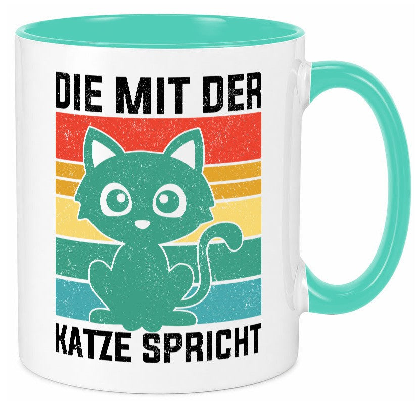 Die mit der Katze Spricht | Katzenmama Katzenliebhaber lustiger Spruch Geschenk Tasse