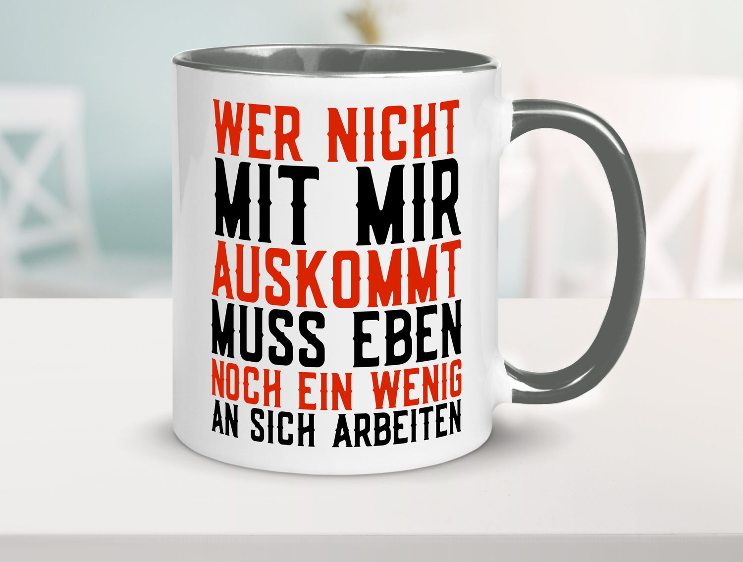 Wer nicht mit mir auskommt | Selbstbewusst witziger Spruch Geschenkidee Humor