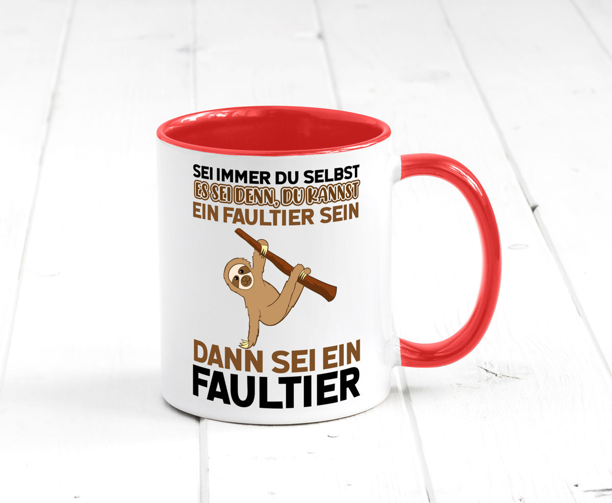 Sei du selbst Humor Geschenkidee Tasse